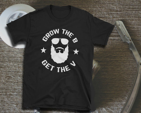 Image of Funny Beard T-shirt - Grow The B Get The V - Unisex Tee