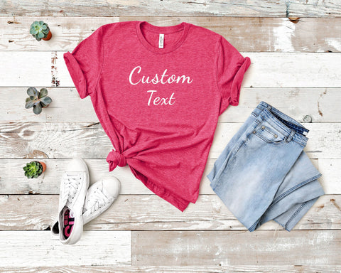 Image of Custom Shirt | Design Your Own Custom Text T-Shirt on Bella Canvas