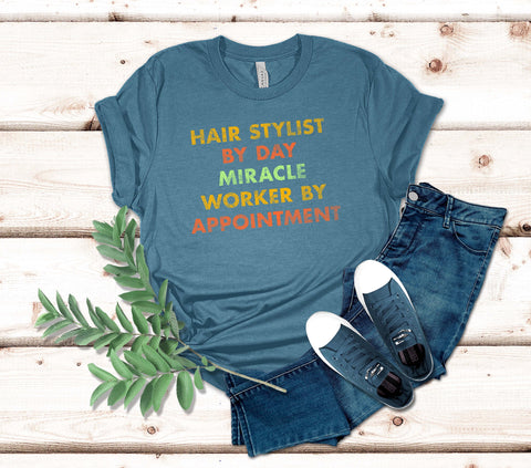Image of Hair Stylist Miracle Worker T-Shirt - Unique Design for Hair Professionals and Barbers - Gift for Hair Lovers