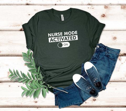 Image of Nurse Mode Activated T-Shirt | Perfect Gift for Nurses