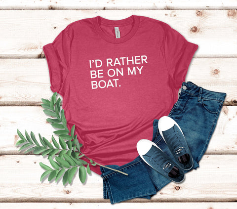 Image of I'D Rather Be on My Boat T-Shirt