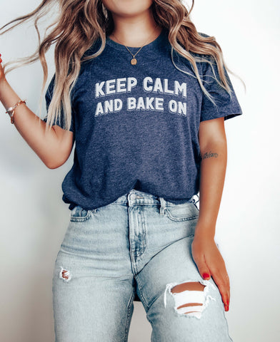 Image of Keep Calm and Bake On Shirt | Baking T-Shirt