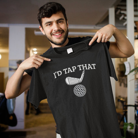 Image of I'd Tap That Golf T-Shirt | Funny Golf T-shirt
