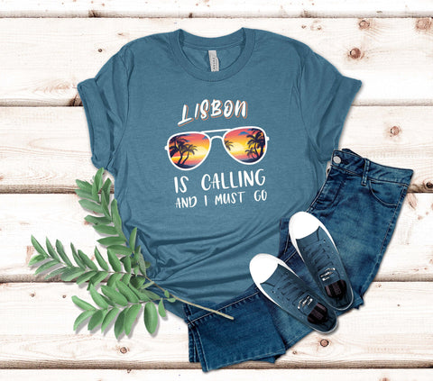 Image of Lisbon Is Calling and I Must Go T-Shirt