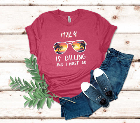 Image of Italy Is Calling and I Must Go T-Shirt