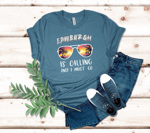 Image of Edinburgh Is Calling and I Must Go T-Shirt