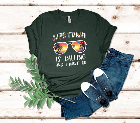 Image of Cape Town Is Calling and I Must Go T-Shirt