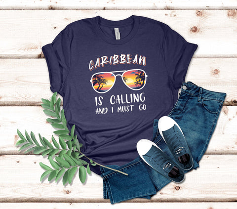 Image of Caribbean Is Calling and I Must Go T-Shirt