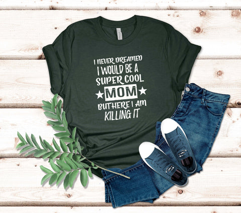 Image of Super Cool Mom Shirt - Unisex Tee Gift For Mom - Mama Tee For Mothers
