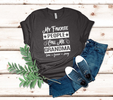 Image of Grandma Shirt - My Favorite People Call Me Grandma - Unisex Tee - Grandparent Gifts