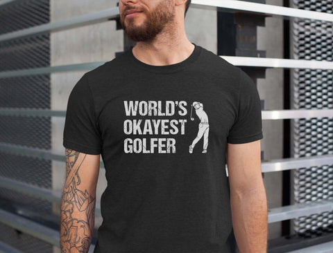Image of World's Okayest Golfer T-Shirt