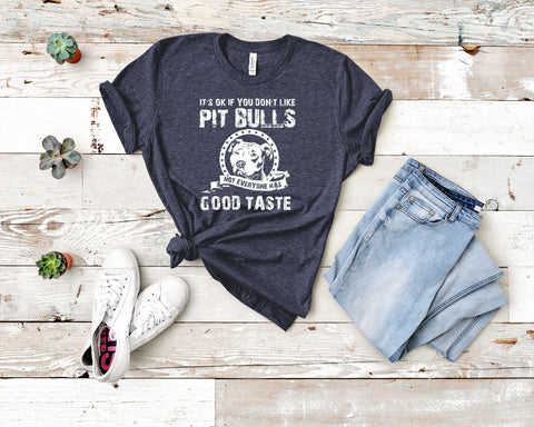 Image of Pitbull Tee - It's Okay If You Don't Like Pit Bulls T-shirt