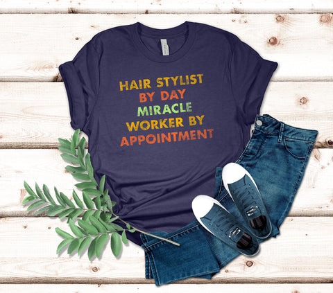 Image of Hair Stylist Miracle Worker T-Shirt - Unique Design for Hair Professionals and Barbers - Gift for Hair Lovers