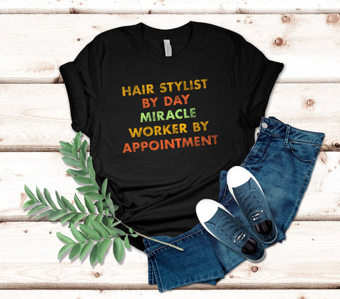 Image of Hair Stylist Miracle Worker T-Shirt - Unique Design for Hair Professionals and Barbers - Gift for Hair Lovers
