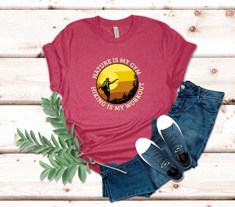 Image of Nature Is My Gym Hiking Is My Workout T-Shirt