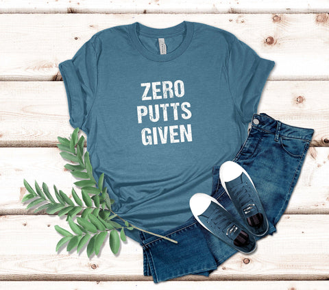 Image of Zero Putts Given T-Shirt | Perfect Gift for Golf Lovers