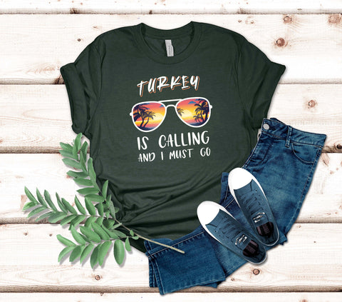 Image of Turkey Is Calling and I Must Go T-Shirt