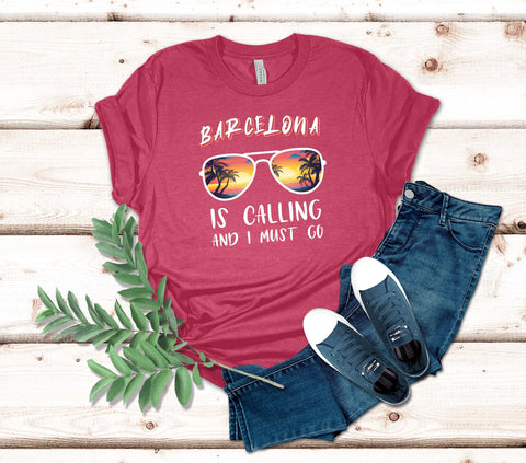 Image of Barcelona Is Calling and I Must Go T-Shirt